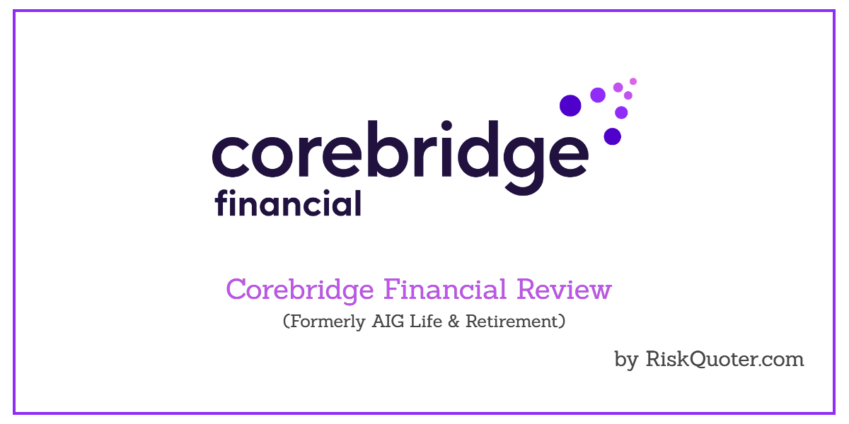 Corebridge Financial 2024 Review Expert Life Insurance Insights